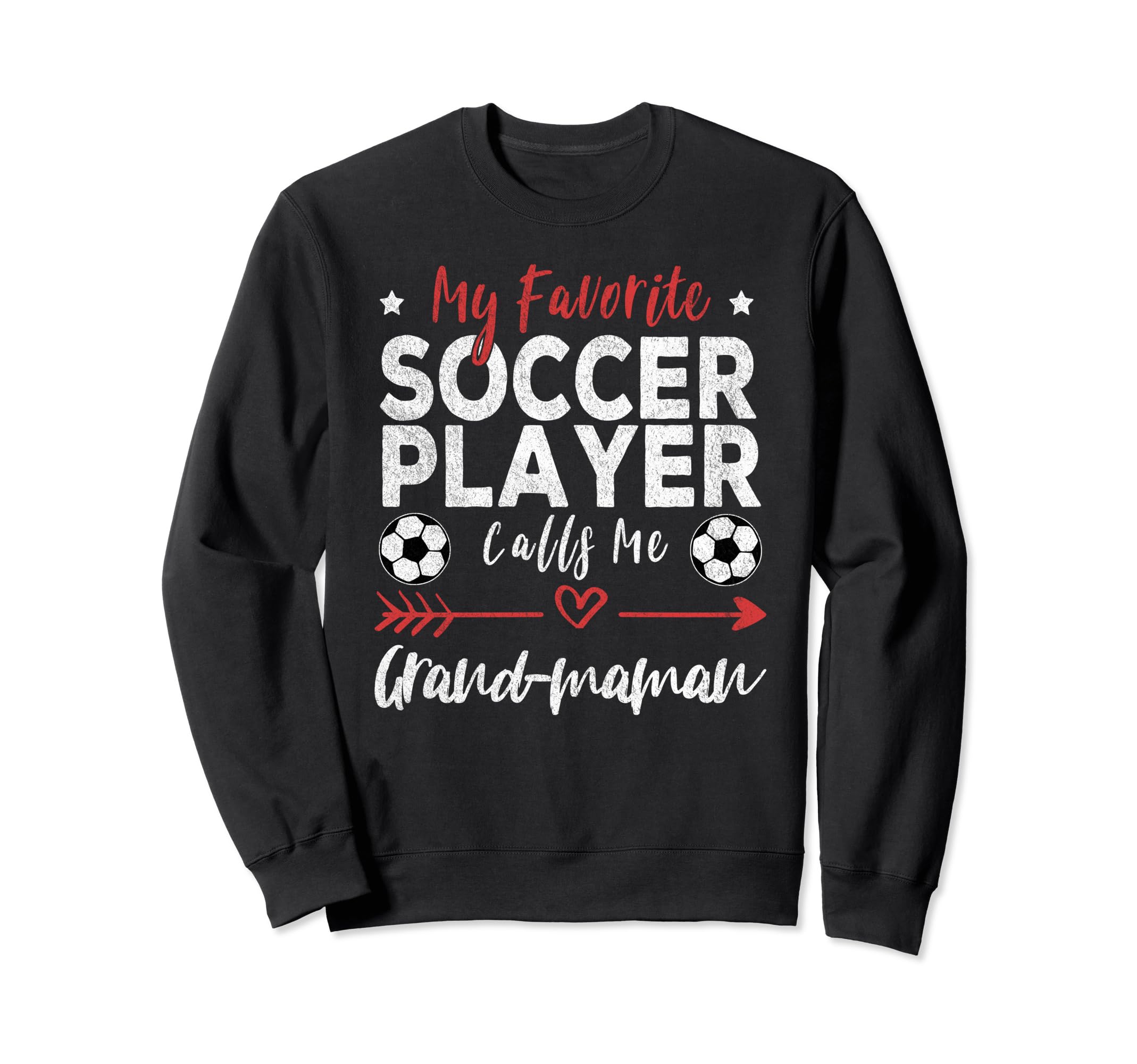 My Favorite Soccer Player Calls Sweatshirt - Casual Everyday Wear Unisex