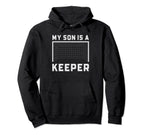 My Son Is Keeper Soccer Goalie Hoodie - Streetwear Style for Adults