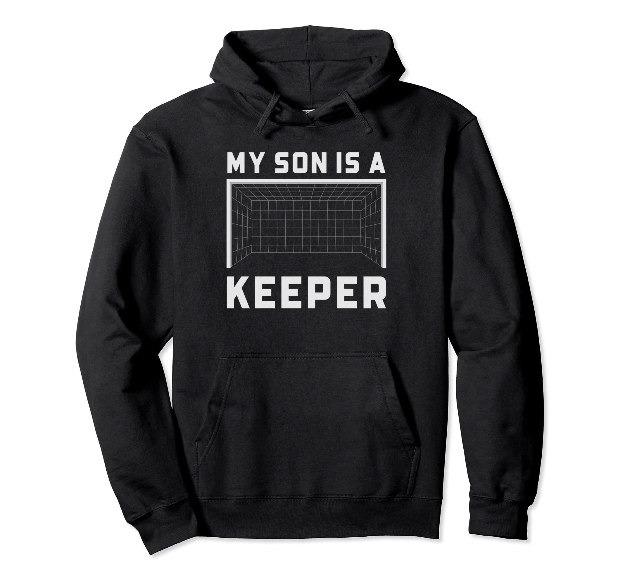 My Son Is Keeper Soccer Goalie Hoodie - Streetwear Style for Adults