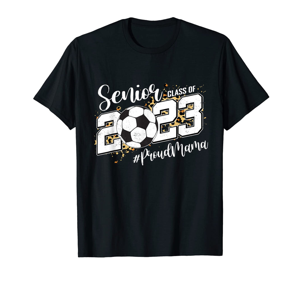 Proud Mama 2023 Senior Graduate Soccer T-Shirt - Aesthetic Graphic Unisex
