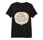 Eat Sleep Soccer Repeat Womens T-Shirt - Streetwear Style for Adults