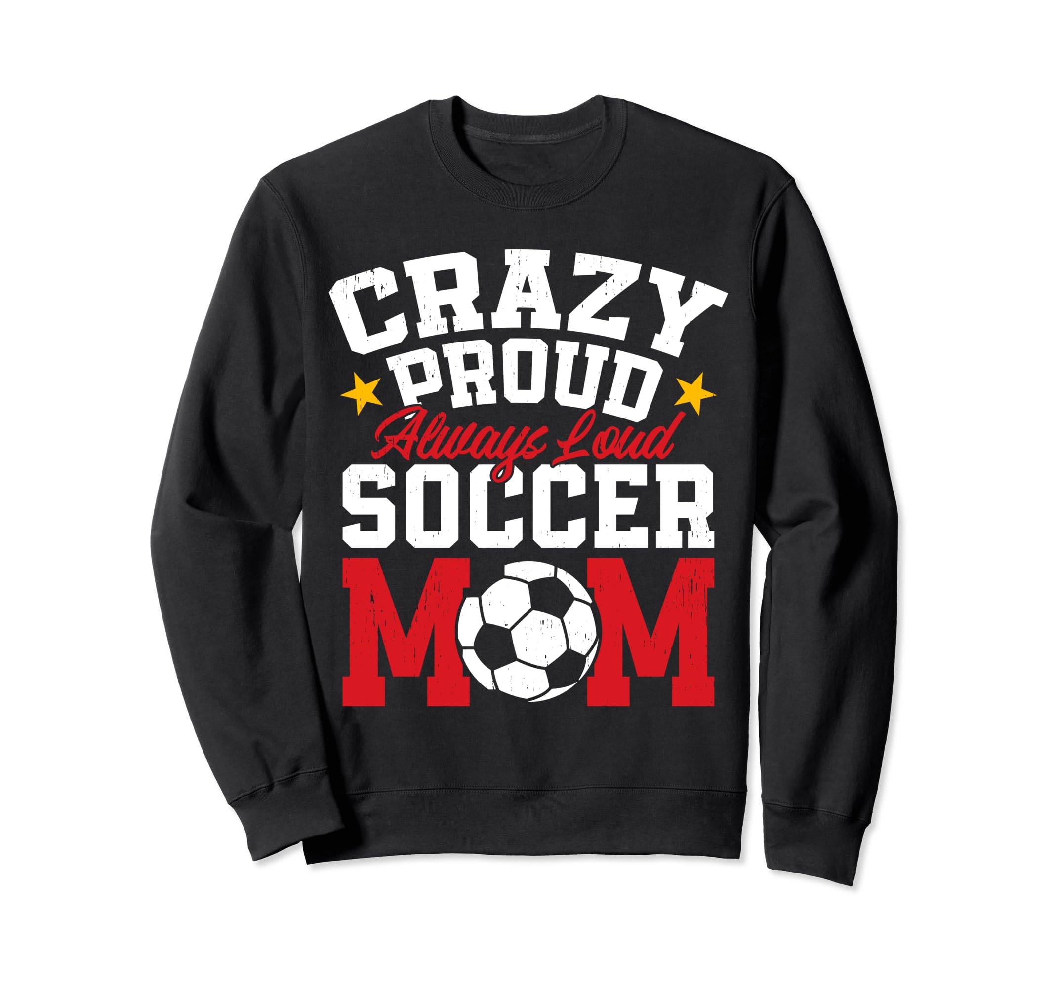 Funny Soccer Mom Mothers Day Sweatshirt - Streetwear Style for Adults