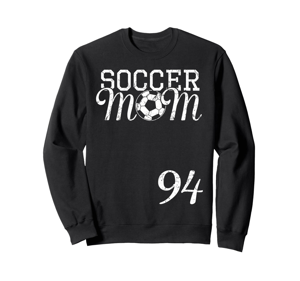 Soccer Mom Jersey Number 94 Sweatshirt - Novelty Apparel for Adults