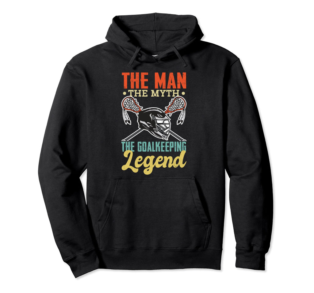 Lacrosse Player Fun Goalkeeping Legend Hoodie - Graphic Print Men Women