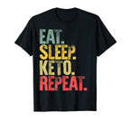 Eat Sleep Repeat Gift Eat Sleep T-Shirt - Fun Novelty Design for Adults