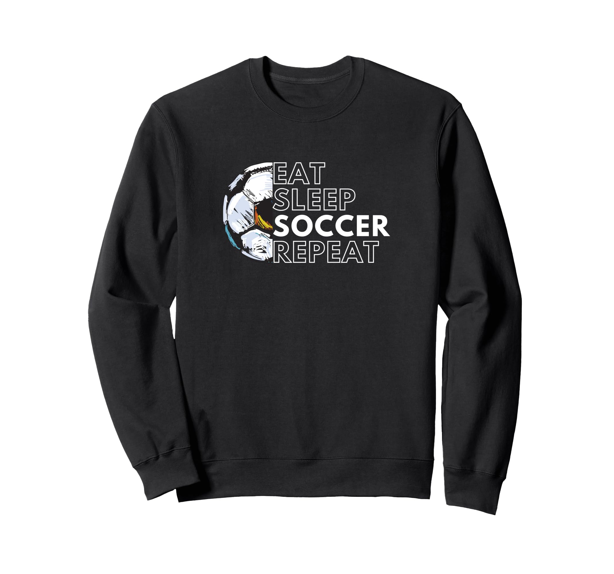 Eat Sleep Soccer Repeat Soccer Sweatshirt - Trendy Graphic for Adults