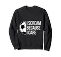 Scream Care Soccer Football Goal Sweatshirt - Novelty Apparel Men Women