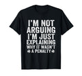 Funny Soccer Im Not Arguing Soccer T-Shirt - Aesthetic Graphic Men Women
