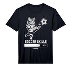 Funny Cat Soccer Skills Loading T-Shirt - Streetwear Style for Adults