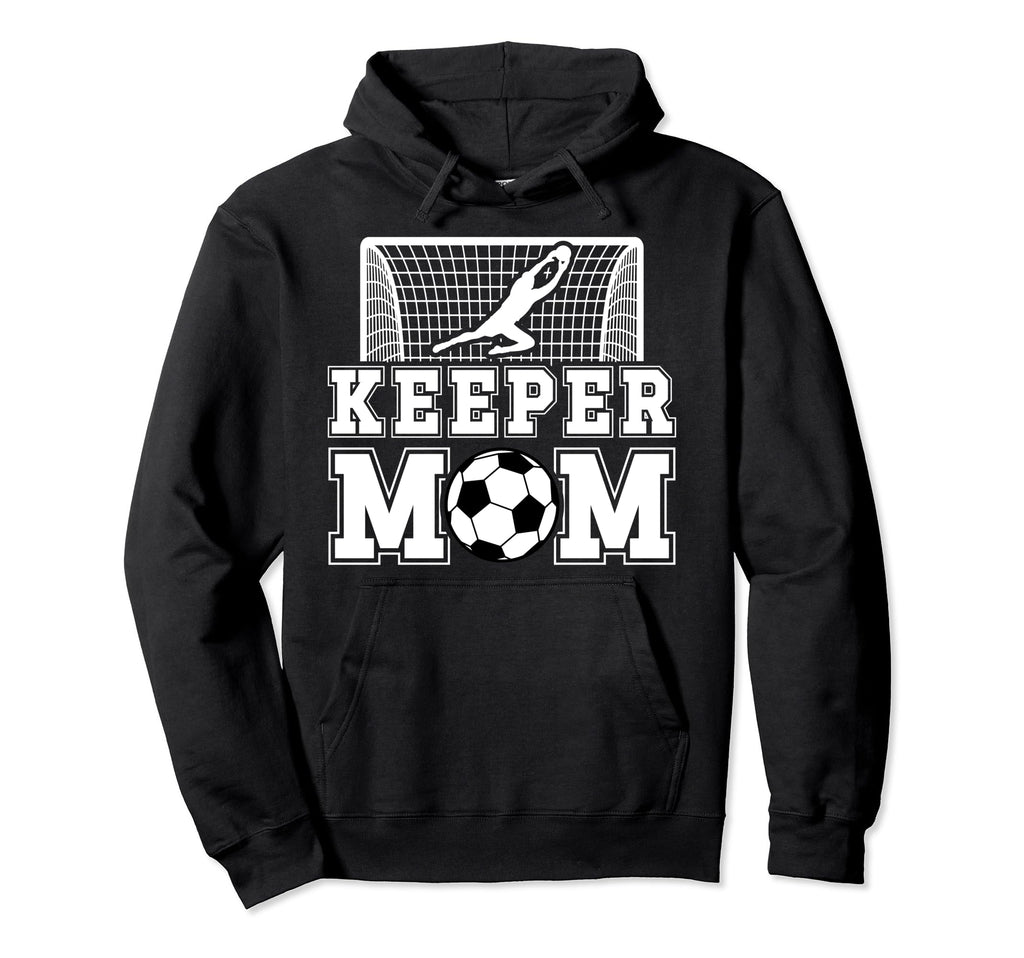 Soccer Keeper Mom Soccer Goalkeeper Hoodie - Custom Art Print Men Women