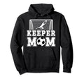 Soccer Keeper Mom Soccer Goalkeeper Hoodie - Custom Art Print Men Women