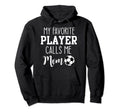 My Favorite Player Calls Me Mom Soccer Hoodie - Minimalist Print for Adults