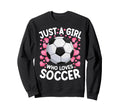 Just Who Loves Soccer Soccer Football Sweatshirt - Custom Art Print Unisex