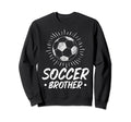 Soccer Brother Soccer Fans Brother Sweatshirt - Custom Art Print Men Women