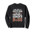 Not Just Soccer Mom Football Sweatshirt - Minimalist Print Men Women
