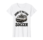 Honk If You Love Soccer Fun Soccer T-Shirt - Aesthetic Graphic for Adults