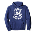 Soccer Goalie Step Mom Soccer Keeper Hoodie - Unique Graphic Unisex