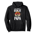 My Favorite Soccer Goalie Papa Hoodie - Casual Everyday Wear Men Women