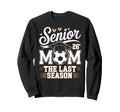 Senior Soccer Mom Class 2026 Sweatshirt - Custom Art Print for Adults