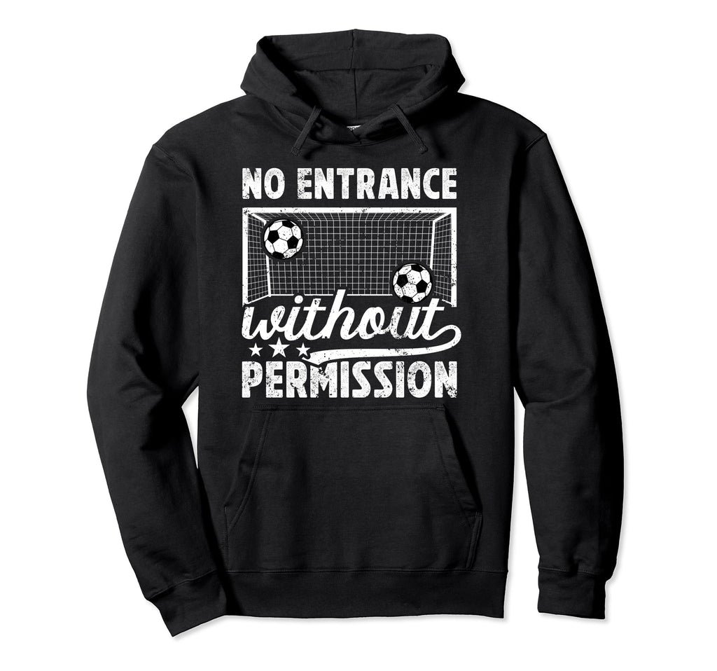 No Entrance Soccer Goalkeeper Soccer Hoodie - Minimalist Print Men Women