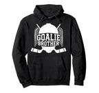 Ice Hockey Goalie Brother Hockey Hoodie - Custom Art Print Men Women