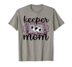 Proud Soccer Goalkeeper Mom Soccer Goalie T-Shirt - Novelty Apparel Unisex
