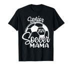 Senior Soccer Mama 2024 Class 2024 Soccer T-Shirt - Custom Art Print Unisex