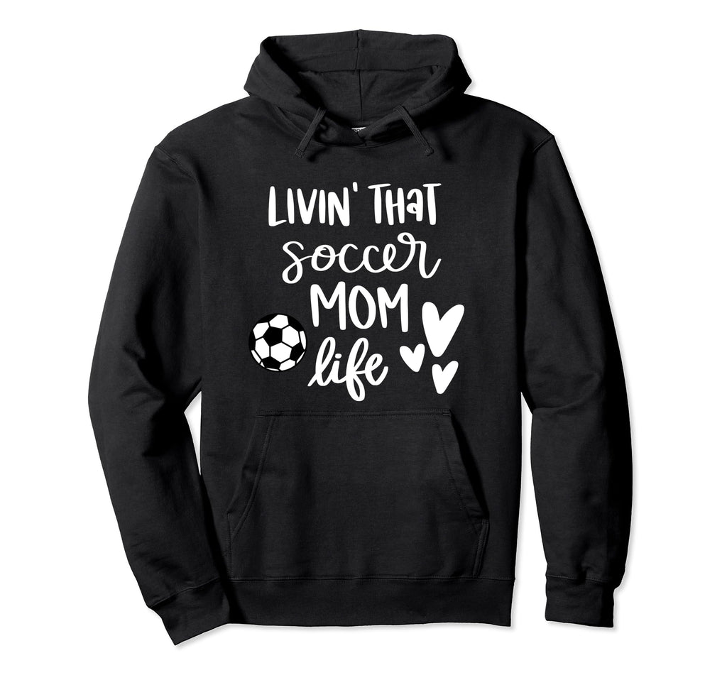 Living That Soccer Mom Life Hoodie - Trendy Graphic for Adults
