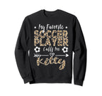 My Favorite Soccer Player Calls Sweatshirt - Aesthetic Graphic for Adults