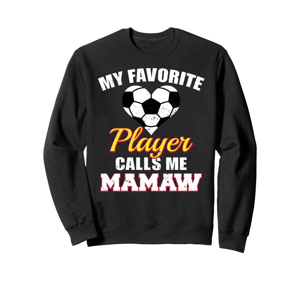 My Favorite Soccer Player Calls Me Sweatshirt - Graphic Print for Adults