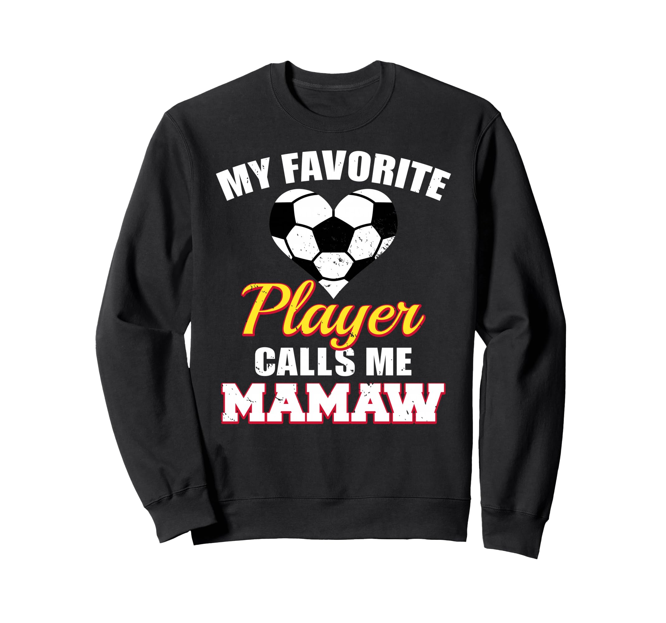 My Favorite Soccer Player Calls Me Sweatshirt - Graphic Print for Adults
