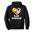 Ball Mawmaw Soccer Football Baseball Hoodie - Streetwear Style Men Women