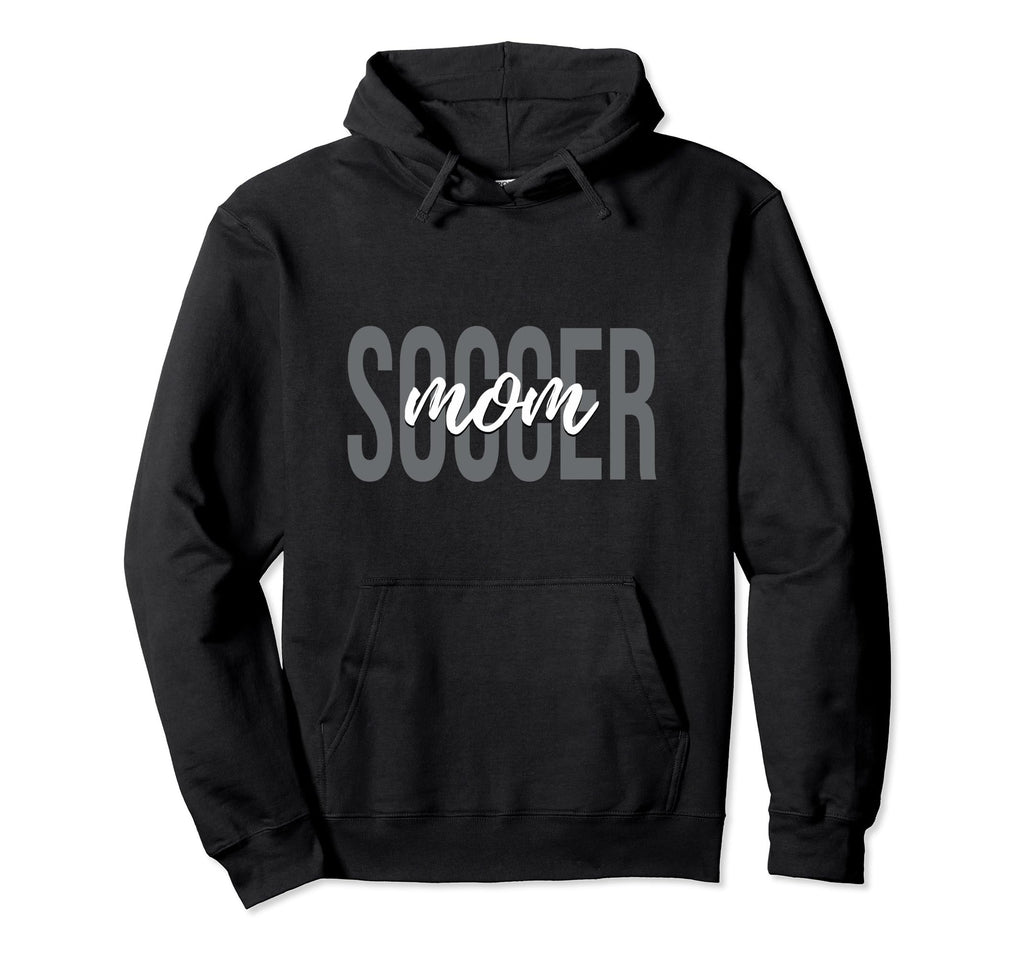 Soccer Mom Soccer Player Hoodie - Novelty Apparel Unisex