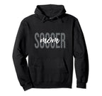 Soccer Mom Soccer Player Hoodie - Novelty Apparel Unisex