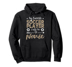 My Favorite Soccer Player Calls Me Nonie Hoodie - Unique Graphic Men Women