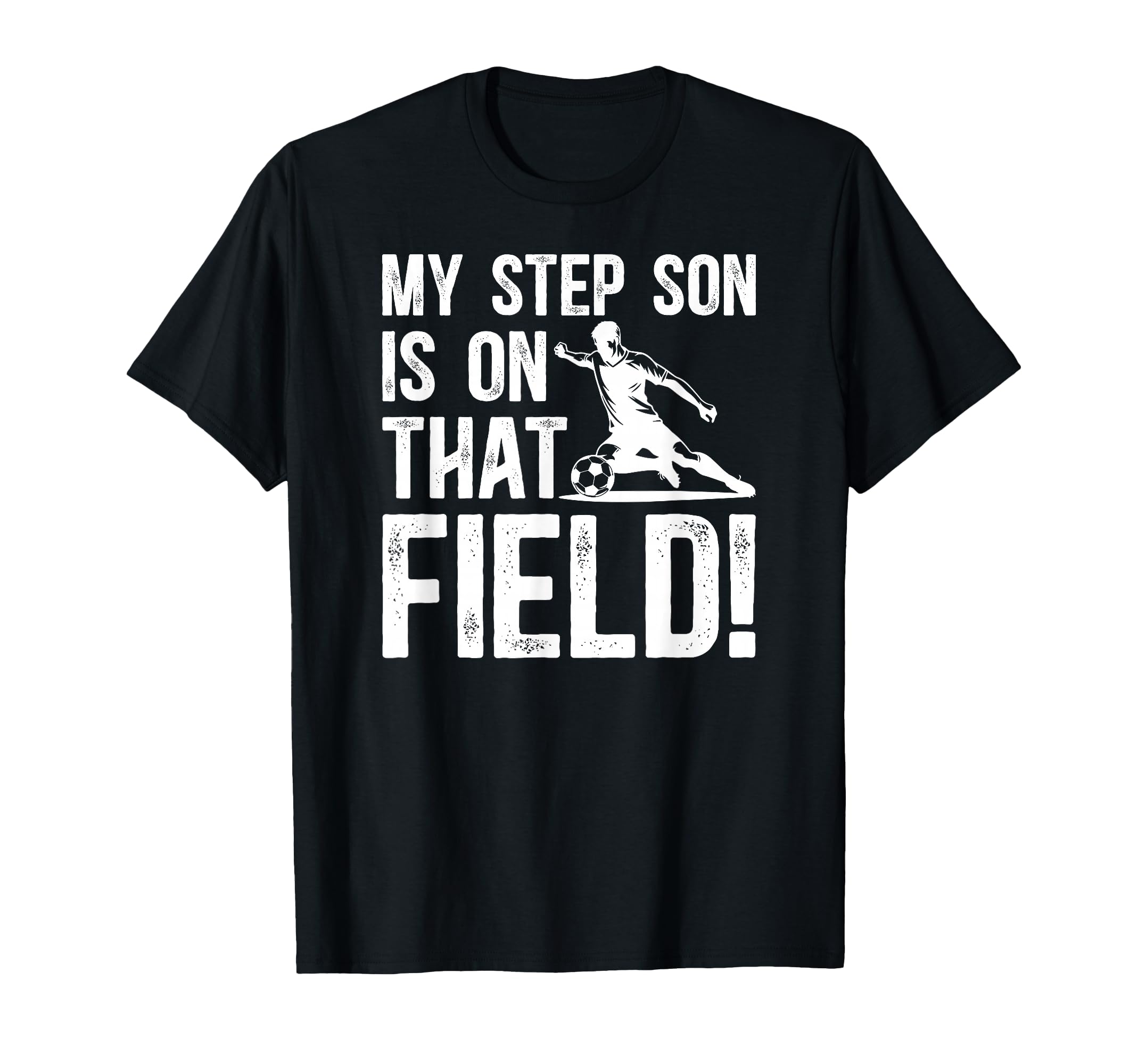 That Field Soccer Step Dad Soccer T-Shirt - Unique Graphic Men Women