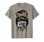 Mom Life Messy Bun Hair Funny Soccer T-Shirt - Trendy Graphic for Adults