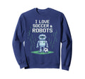 Kawaii Love Soccer Robots Just Sweatshirt - Aesthetic Graphic Men Women