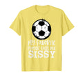Soccer My Favorite Player Calls Me T-Shirt - Novelty Apparel Men Women