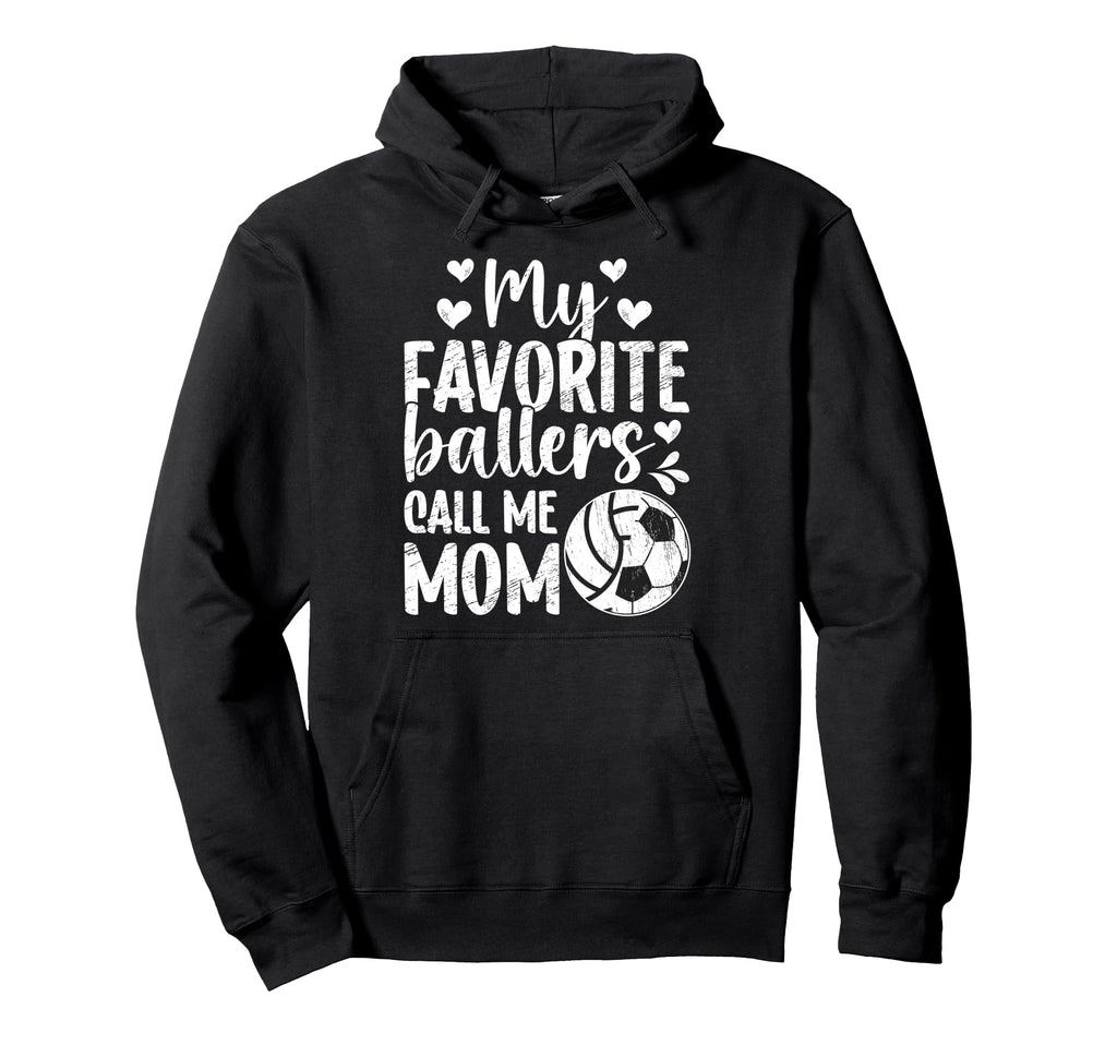 My Favorite Ballers Call Me Mom Hoodie - Fun Novelty Design Unisex