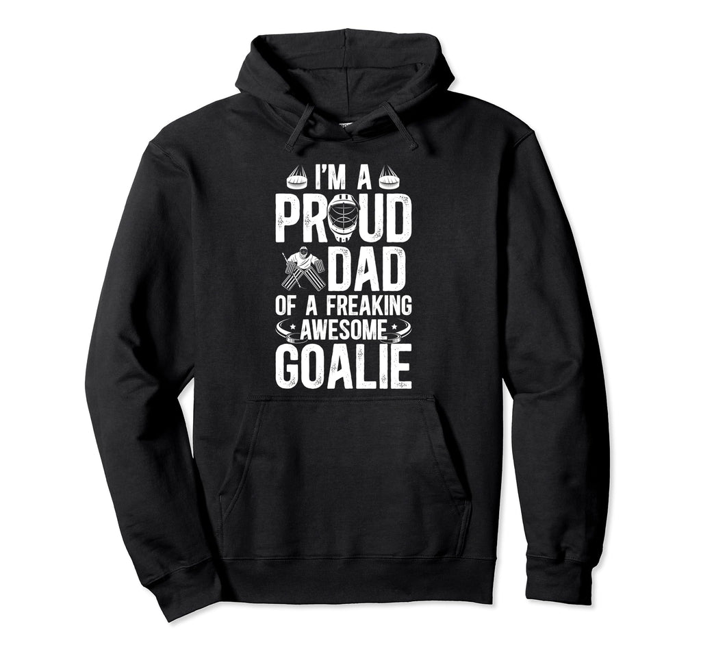 Proud Dad Hockey Goalie Dad Ice Hockey Hoodie - Trendy Graphic for Adults