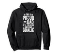 Proud Dad Hockey Goalie Dad Ice Hockey Hoodie - Trendy Graphic for Adults
