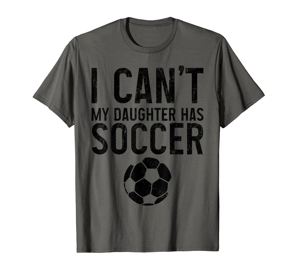 Soccer Mom Dad I Cant Daughter Has T-Shirt - Aesthetic Graphic Unisex