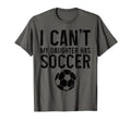 Soccer Mom Dad I Cant Daughter Has T-Shirt - Aesthetic Graphic Unisex