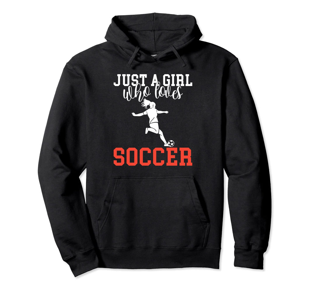 Just Who Loves Soccer Hoodie - Fun Novelty Design Unisex