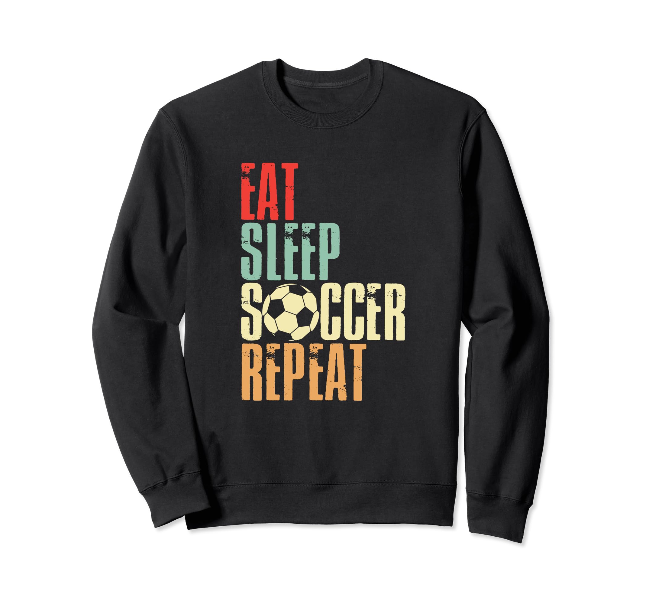 Eat Sleep Soccer Repeat Colored Sweatshirt - Streetwear Style Unisex