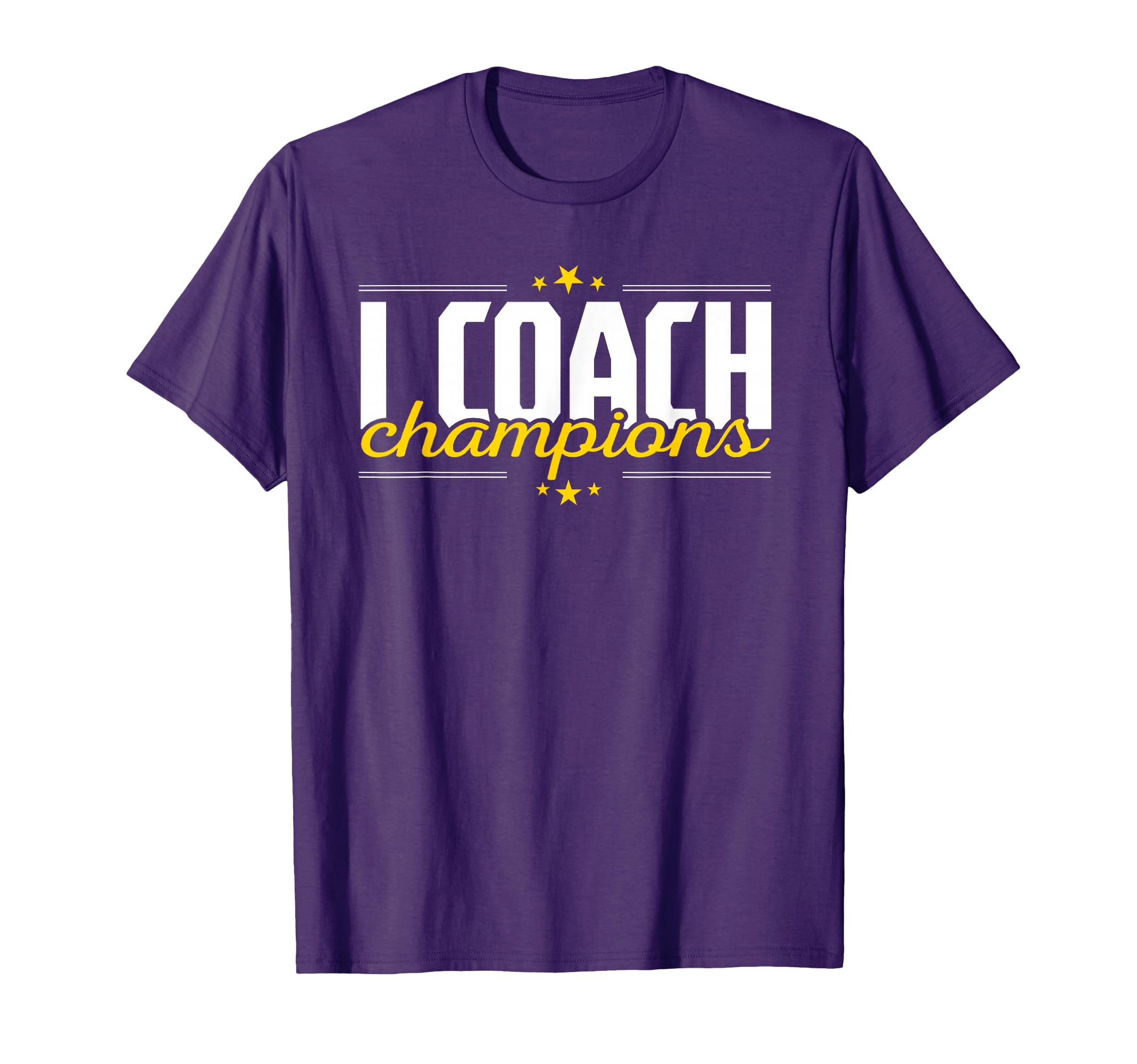 I Coach Champions Coaching Training T-Shirt - Novelty Apparel Unisex