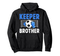 Soccer Keeper Brother Soccer Goalie Bro Hoodie - Graphic Print Men Women