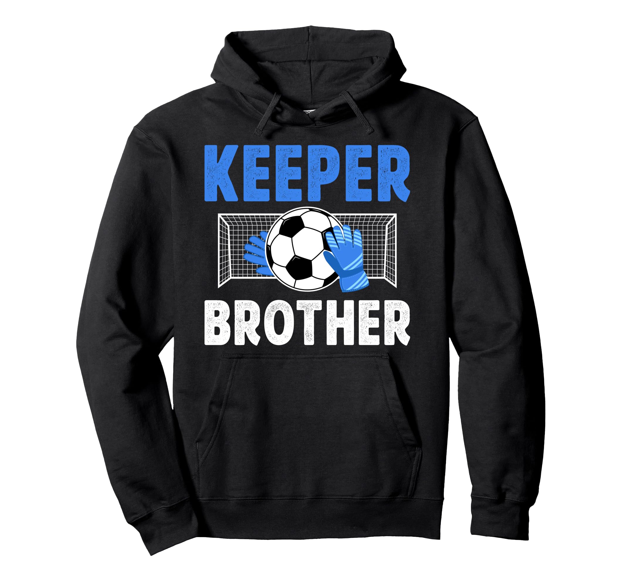 Soccer Keeper Brother Soccer Goalie Bro Hoodie - Graphic Print Men Women