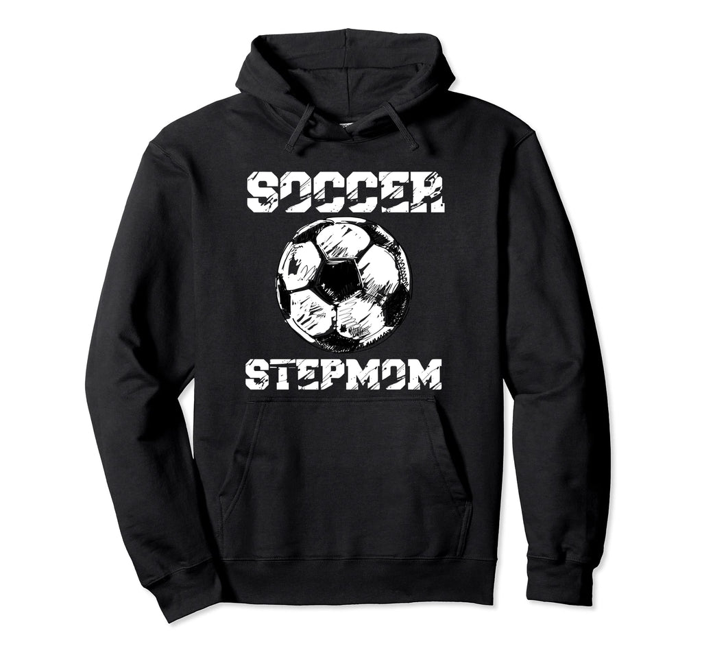 Soccer Stepmom Funny Soccer Player Step Hoodie - Graphic Print Men Women